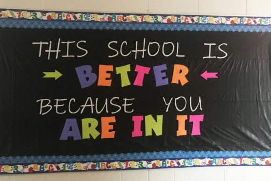 Green Chimneys School bulletin board displays the message, "This school is better because you are in it."